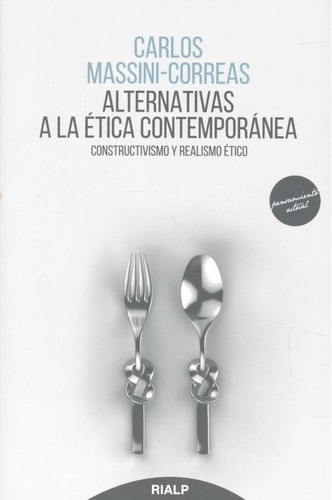 Alternativas A La Etica Contemporanea - Massini Correas,c...