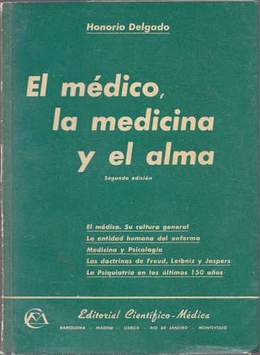 El Médico, La Medicina Y El Alma / Honorio Delgado
