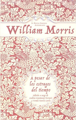 A Pesar De Los Estragos Del Tiempo, De Morris, William. Editorial El Desvelo, Tapa Dura En Español