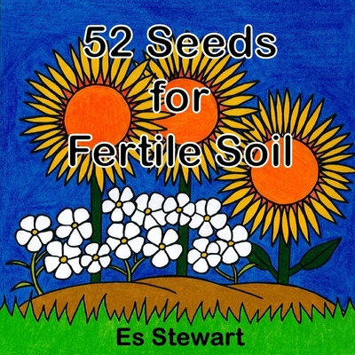 Libro 52 Seeds For Fertile Soil - Stewart, Es