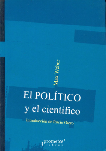 El Politico Y El Cientifico - Weber, Max