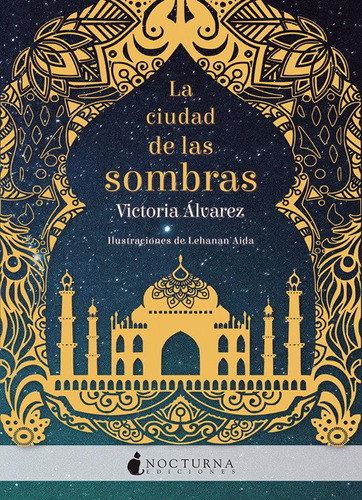 Libro: La Ciudad De Las Sombras. Álvarez, Victoria#aida, Leh