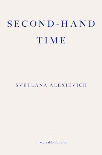 Libro Second Hand Time De Alexievich Svetlana  Fitzcarraldo
