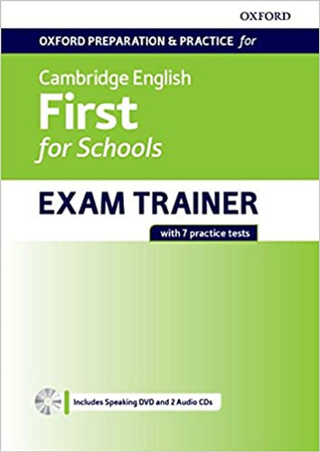 Oxford English Cambridge First For School-exam Trainer