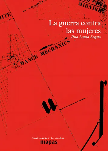 La Guerra Contra Las Mujeres - Rita Laura Segato