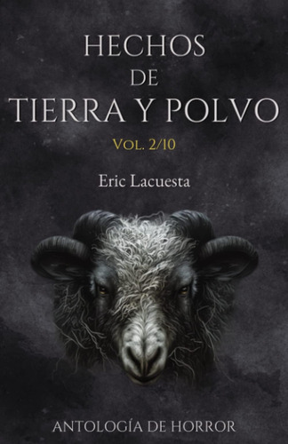 Libro: Hechos De Tierra Y Polvo: Vol. (spanish Edition)