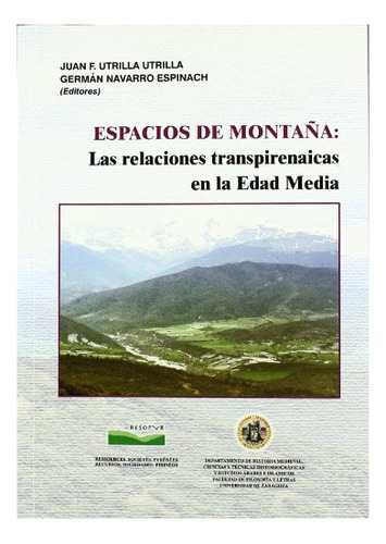 Libro Espacios De Monta¤a: Las Relaciones Transpir  De Navar