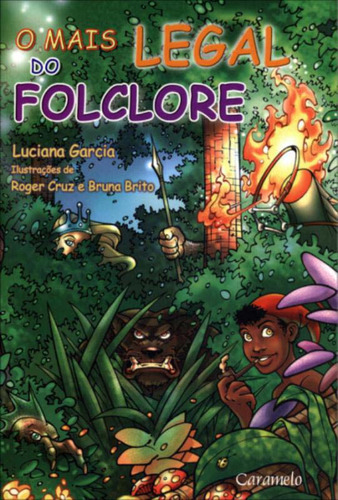 Libro Mais Legal Do Folclore O De Luciana Garcia Caramelo