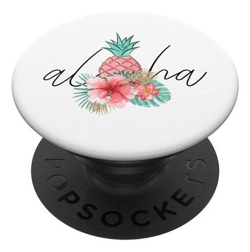 Aloha Piña Viaje Vacaciones Floral Flowery Popsockets Agarr