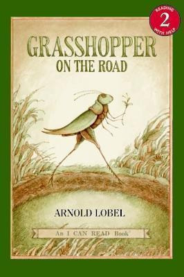 Grasshopper On The Road - Arnold Lobel