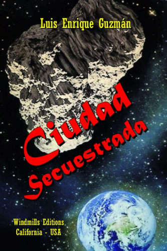 Libro: Ciudad Secuestrada (spanish Edition)