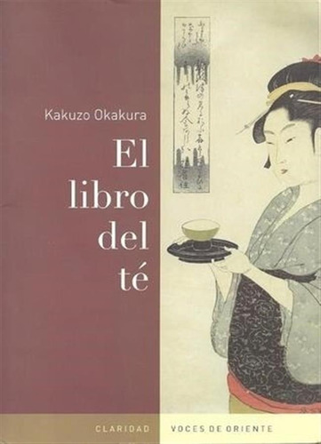 El Libro Del Te Okakura Kakuzo Claridad
