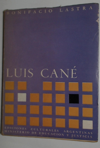 Luis Cane - Lastra, Bonifacio