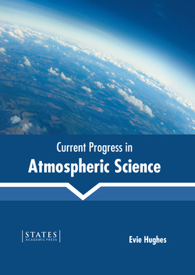 Libro Current Progress In Atmospheric Science - Hughes, E...