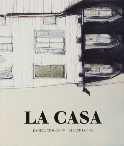 La Casa - Nesquens Daniel Lopez Merce