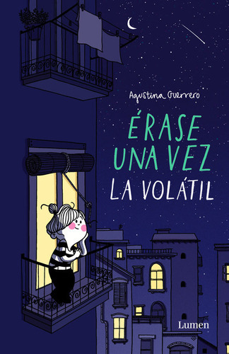 Ãârase Una Vez La Volãâ¡til, De Guerrero, Agustina. Editorial Lumen, Tapa Blanda En Español