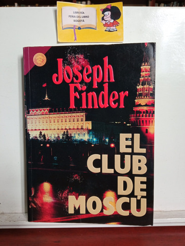 El Club De Moscú - Joseph Finder - Grijalbo - Novela 