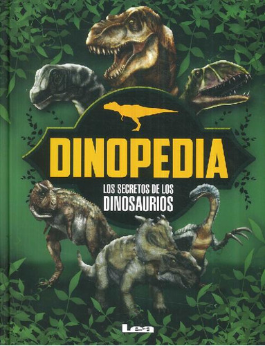 Libro Dinopedia Los Secretos De Los Dinosaurios De José Luis