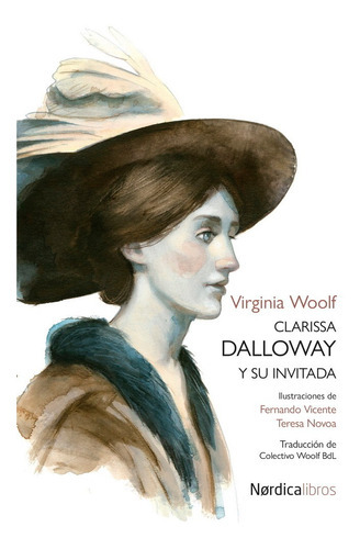 Clarissa Dalloway Y Su Invitada, De Virginia Woolf., Vol. 1.0. Editorial Nórdica, Tapa Blanda, Edición 1.0 En Español, 2022