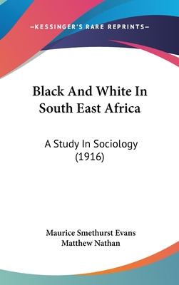 Libro Black And White In South East Africa: A Study In So...