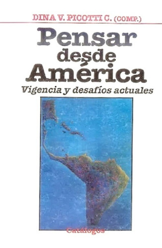 Pensar Desde América - Picotti C