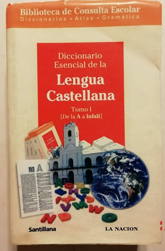 Diccionario De La Lengua Castellana 1 Y 2 - La Nación - 2007
