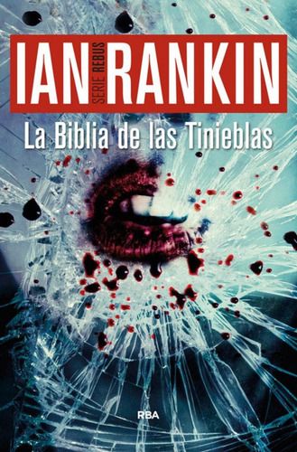 La Biblia De Las Tinieblas - Ian Rankin - Rba