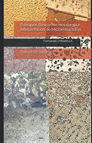 Principios Basicos De Metalurgia E Interpretacion De Microes