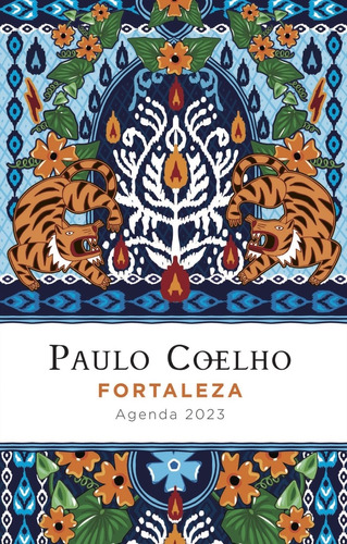 Libro Fortaleza. Agenda Paulo Coelho 2023