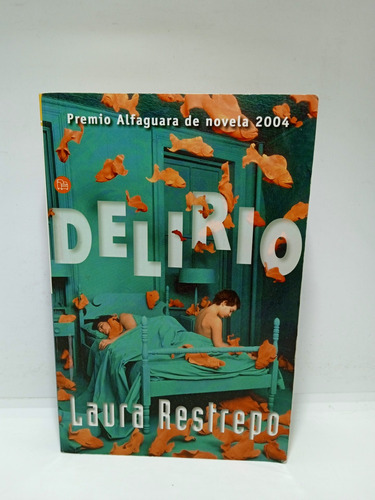 Delirio - Laura Restrepo - Literatura Colombiana