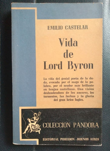 Vida De Lord Byron Emilio Castelar Biografía 1943 Impecable