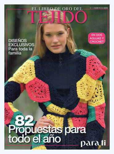 El Libro De Oro Del Tejido N° 10 - Para Ti - Marzo 2010 (Usado)
