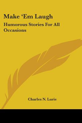 Libro Make 'em Laugh: Humorous Stories For All Occasions ...