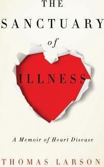 Libro The Sanctuary Of Illness - Thomas Larson