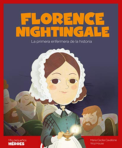 Florence Nightingale Td - Mis Peque Os Heroes - Cavallone Ma