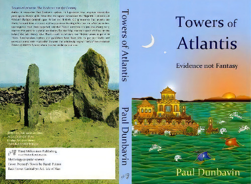 Towers Of Atlantis : Evidence Not Fantasy, De Paul Dunbavin., Vol. 1. Editorial Third Millennium Publishing, Tapa Blanda En Inglés