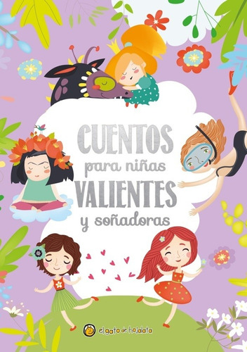 Libro Cuentos Para Ni¤as Valientes Y So¤adoras De Cuentos Br