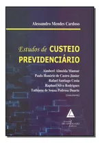 Comprar Estudos De Custeio Previdenciario, De Cardoso, Alessandro Mendes. Direito Editorial Livraria Do Advogado Editora, Capa Mole, Edição Direito Previdenciário Em Português, 20