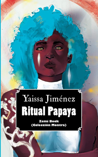 Libro: Ritual Papaya (spanish Edition)