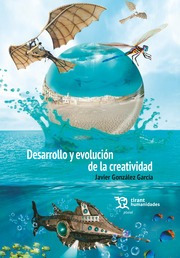 Desarrollo Y Evolución De La Creatividad / González García