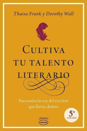 Cultiva Tu Talento Literario / Frank, Thaisa