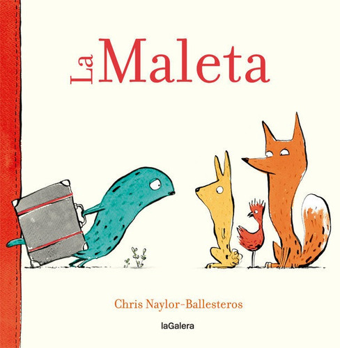 La maleta, de Naylor-Ballesteros, Chris. Editorial La Galera, SAU, tapa dura en español