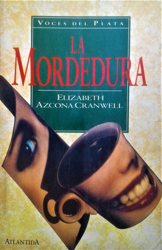 La Mordedura - Elizabeth Azcona Cranwell - Atlantida  1993