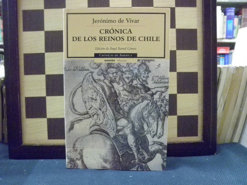 Crónica De Los Reinos De Chile-jerónimo De Vivar