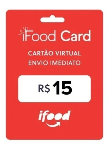 Gift Card Virtual Ifood - Pague R$12 E Ganhe R$15