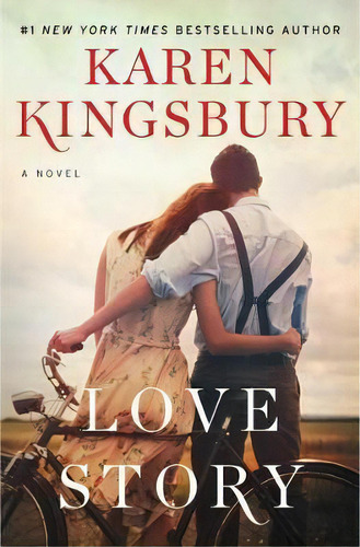 Love Story : A Novel, De Karen Kingsbury. Editorial Howard Books, Tapa Blanda En Inglés