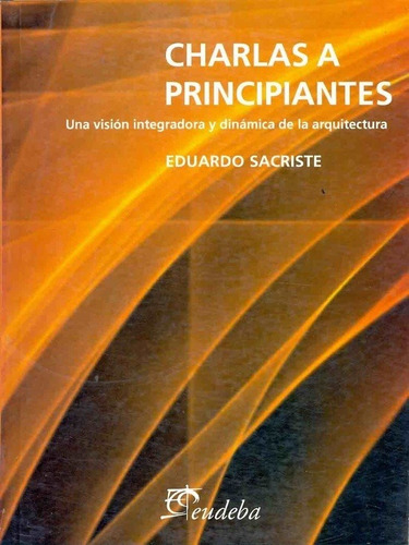 Charlas A Principiantes - Sacriste, Eduardo