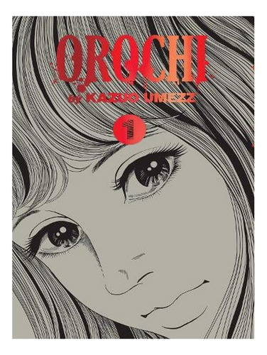 Orochi: The Perfect Edition, Vol. 1 (hardback) - Kazuo. Ew07