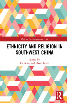 Libro Ethnicity And Religion In Southwest China - Ming, He