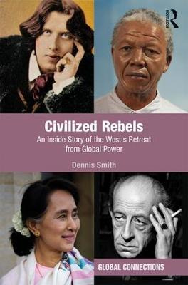 Civilized Rebels - Dennis Smith